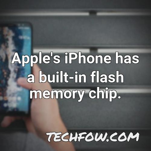 apple s iphone has a built in flash memory chip