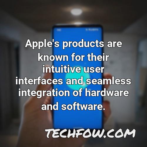 apple s products are known for their intuitive user interfaces and seamless integration of hardware and software