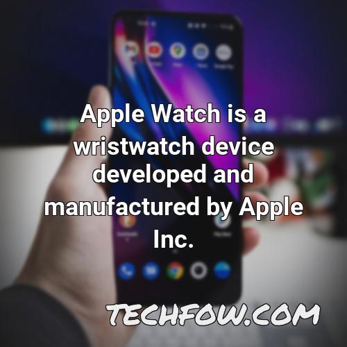 apple watch is a wristwatch device developed and manufactured by apple inc