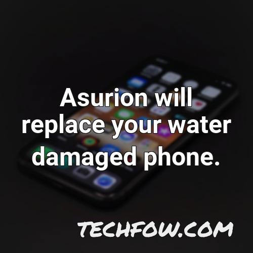 asurion will replace your water damaged phone