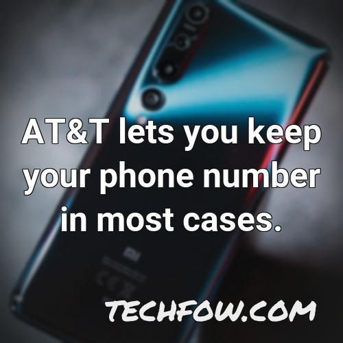 at t lets you keep your phone number in most cases