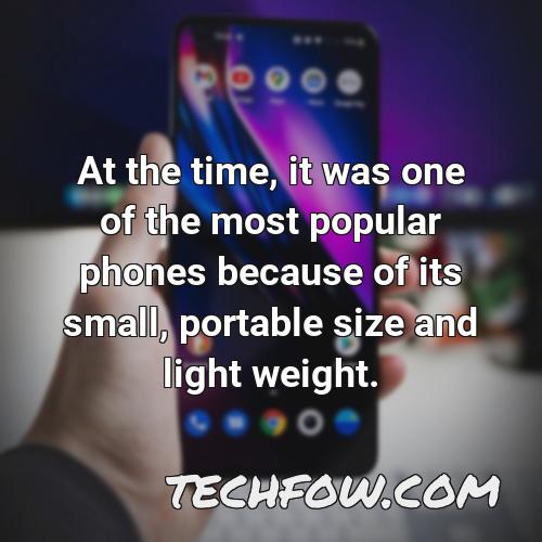 at the time it was one of the most popular phones because of its small portable size and light weight