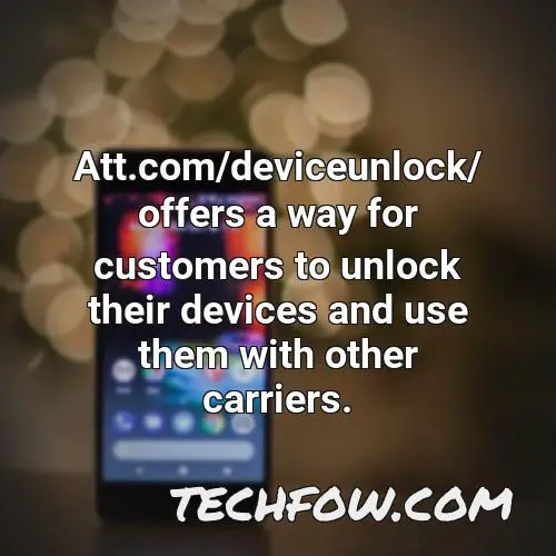 att com deviceunlock offers a way for customers to unlock their devices and use them with other carriers
