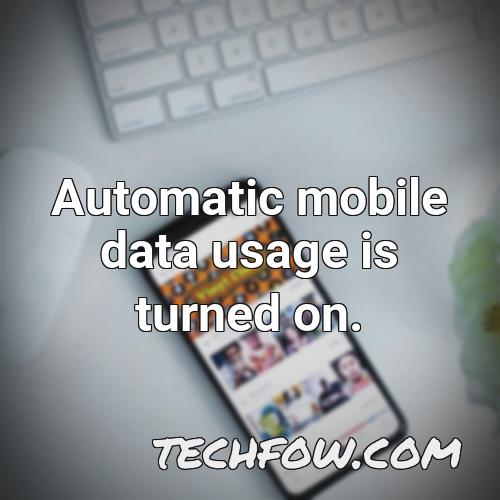 automatic mobile data usage is turned on