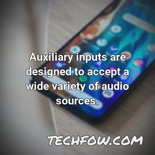 auxiliary inputs are designed to accept a wide variety of audio sources 1