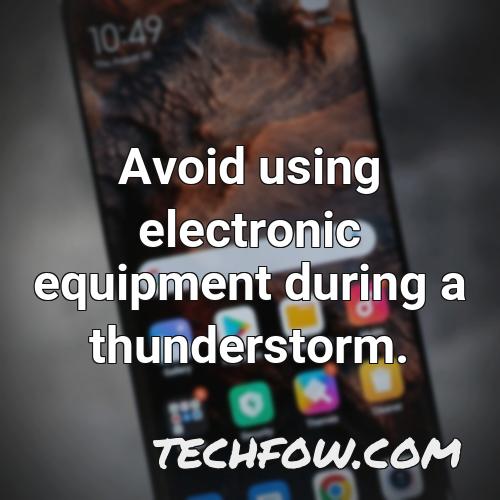 avoid using electronic equipment during a thunderstorm