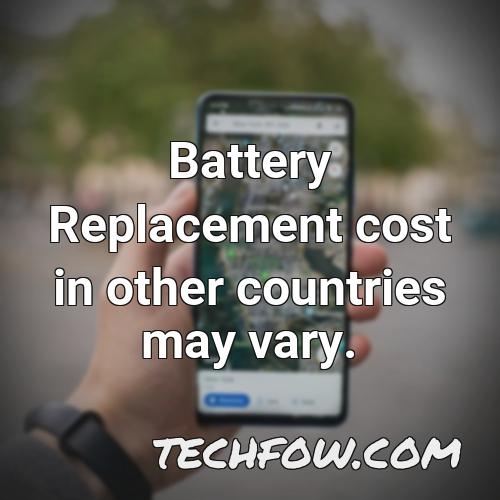 battery replacement cost in other countries may vary