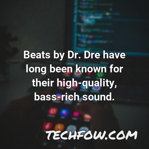 beats by dr dre have long been known for their high quality bass rich sound