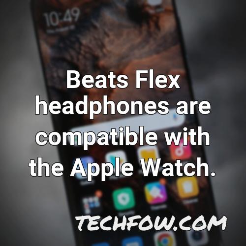 beats flex headphones are compatible with the apple watch