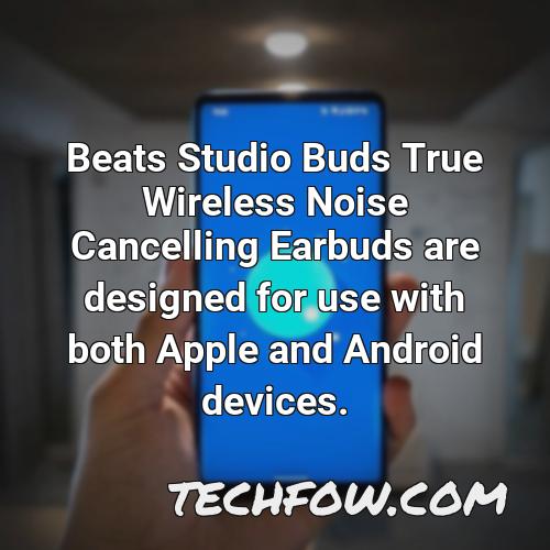 beats studio buds true wireless noise cancelling earbuds are designed for use with both apple and android devices