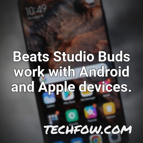 beats studio buds work with android and apple devices