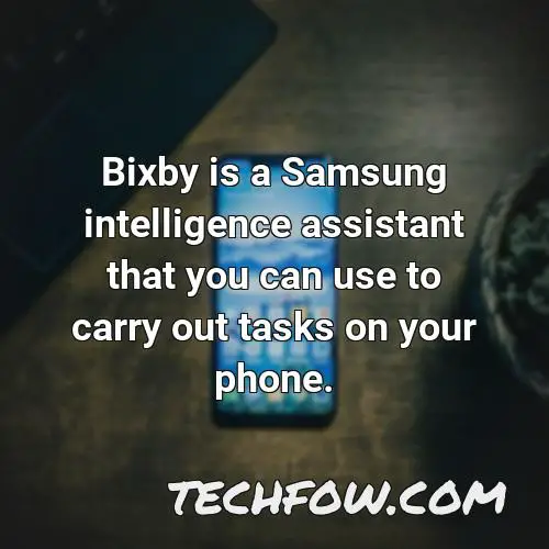 bixby is a samsung intelligence assistant that you can use to carry out tasks on your phone