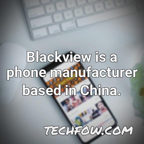 blackview is a phone manufacturer based in china