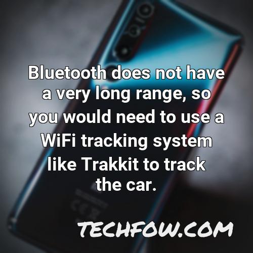 bluetooth does not have a very long range so you would need to use a wifi tracking system like trakkit to track the car