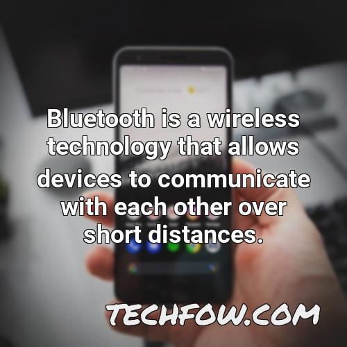 bluetooth is a wireless technology that allows devices to communicate with each other over short distances