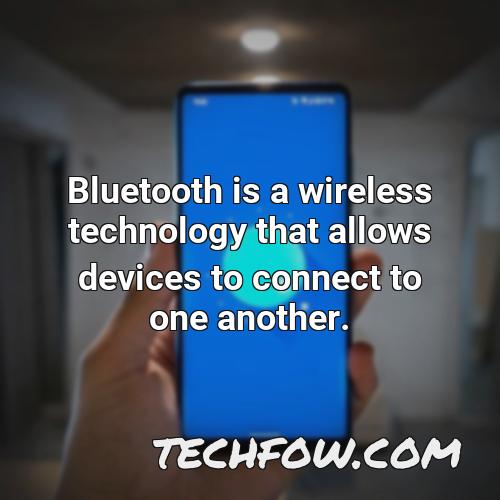 bluetooth is a wireless technology that allows devices to connect to one another