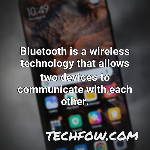 bluetooth is a wireless technology that allows two devices to communicate with each other 2