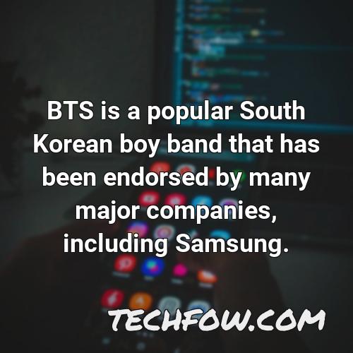 bts is a popular south korean boy band that has been endorsed by many major companies including samsung