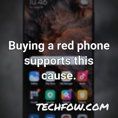 buying a red phone supports this cause