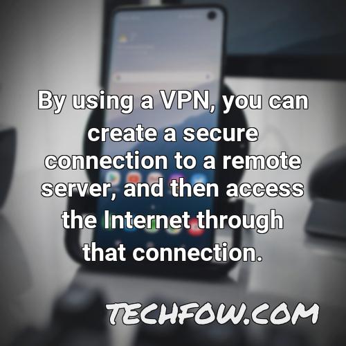 by using a vpn you can create a secure connection to a remote server and then access the internet through that connection