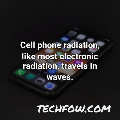 cell phone radiation like most electronic radiation travels in waves