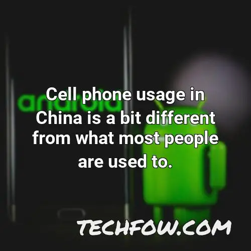 cell phone usage in china is a bit different from what most people are used to