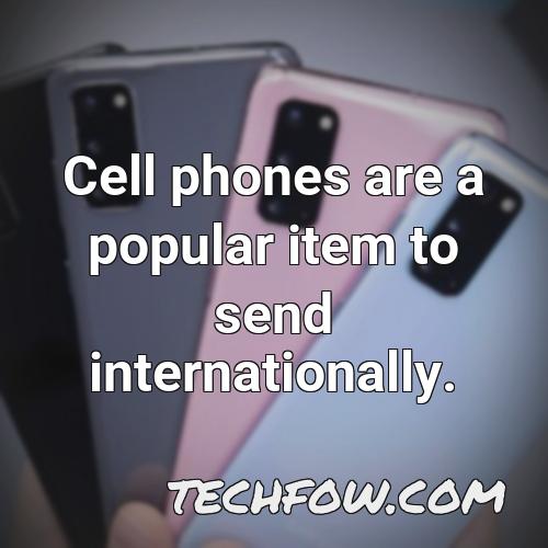 cell phones are a popular item to send internationally