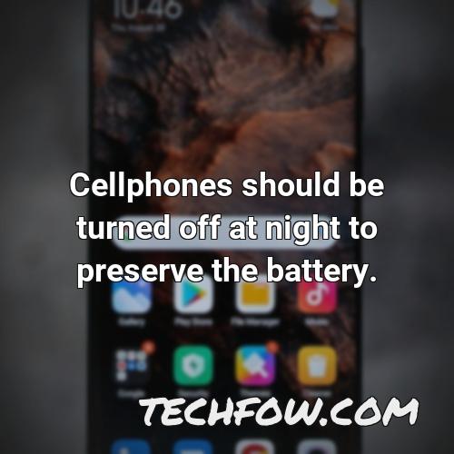 cellphones should be turned off at night to preserve the battery