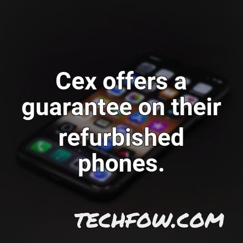 cex offers a guarantee on their refurbished phones