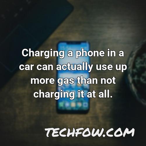 charging a phone in a car can actually use up more gas than not charging it at all