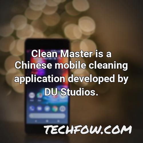clean master is a chinese mobile cleaning application developed by du studios
