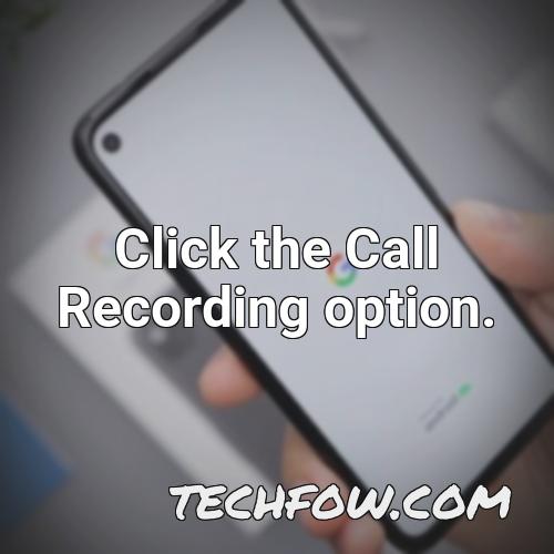 click the call recording option