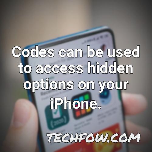 codes can be used to access hidden options on your iphone