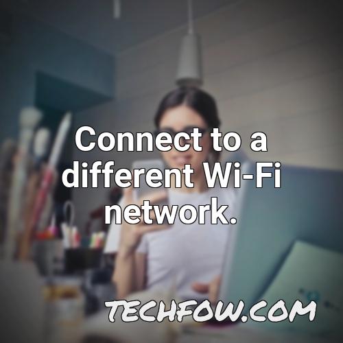 connect to a different wi fi network