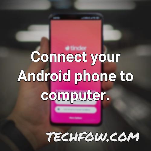 connect your android phone to computer