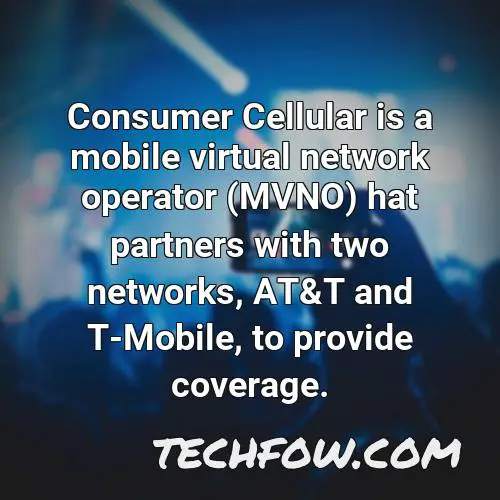 consumer cellular is a mobile virtual network operator mvno hat partners with two networks at t and t mobile to provide coverage