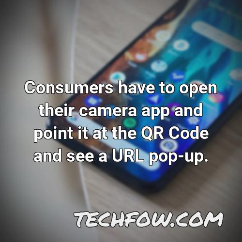 consumers have to open their camera app and point it at the qr code and see a url pop up