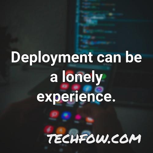 deployment can be a lonely