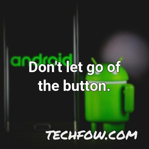 don t let go of the button 1