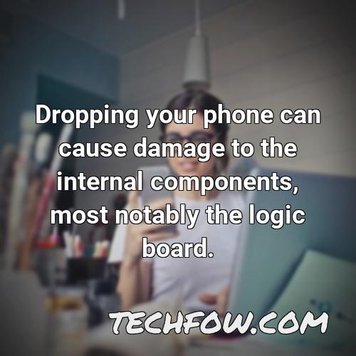 dropping your phone can cause damage to the internal components most notably the logic board