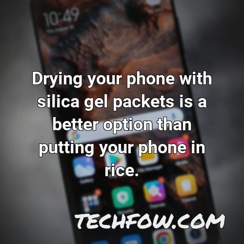 drying your phone with silica gel packets is a better option than putting your phone in rice