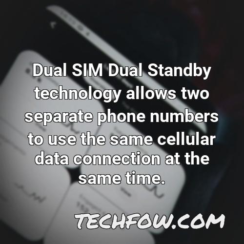 dual sim dual standby technology allows two separate phone numbers to use the same cellular data connection at the same time