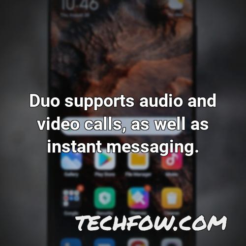duo supports audio and video calls as well as instant messaging