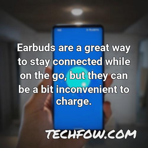 earbuds are a great way to stay connected while on the go but they can be a bit inconvenient to charge