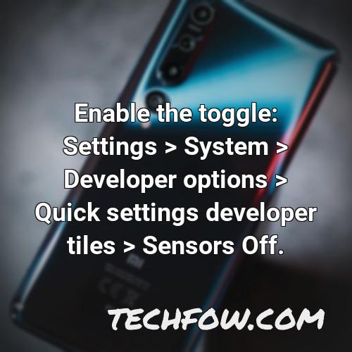 enable the toggle settings system developer options quick settings developer tiles sensors off