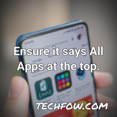 ensure it says all apps at the top