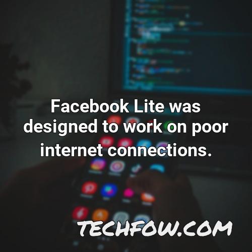 facebook lite was designed to work on poor internet connections