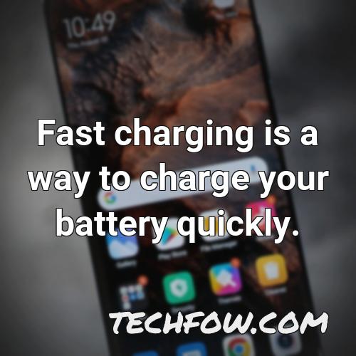 fast charging is a way to charge your battery quickly