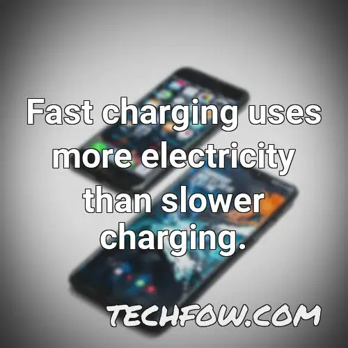 fast charging uses more electricity than slower charging