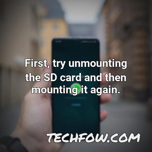 first try unmounting the sd card and then mounting it again